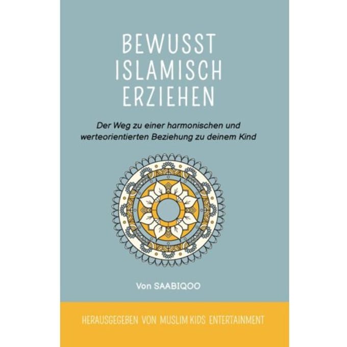 Bewusst Islamisch Erziehen - O. Oizaz