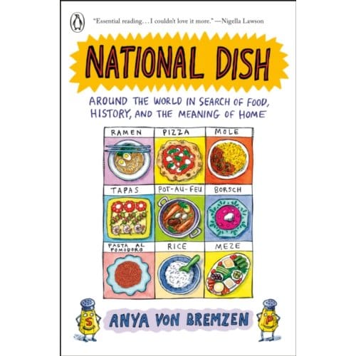 National Dish - Penguin Publishing Group - Anya Von Bremzen