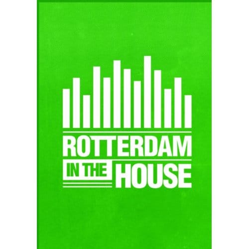 Rotterdam In The House - Ronald Tukker