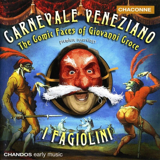 I Fagiolini - Croce: Carnevale Veneziano (CD)