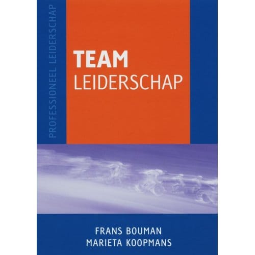 Teamleiderschap - Professioneel Leiderschap - Frans Bouman