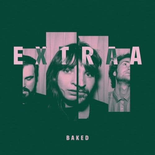 Baked - Extraa