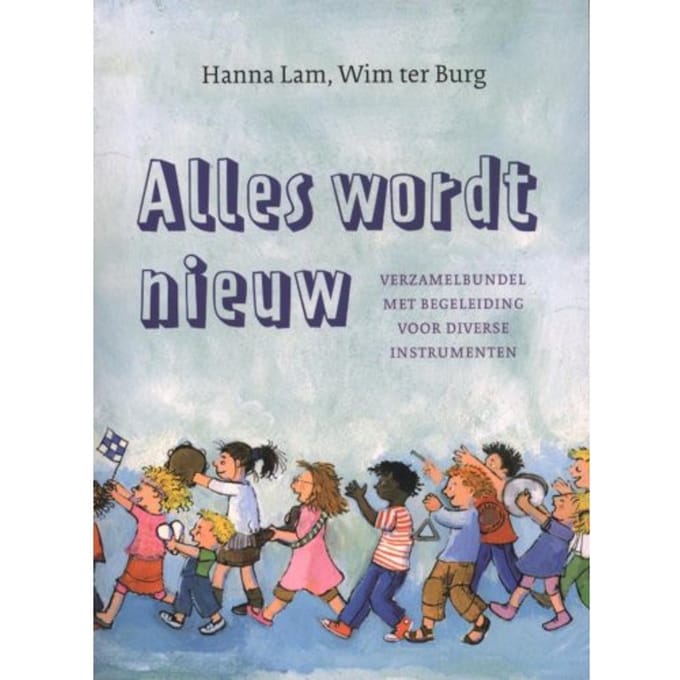 Alles Wordt Nieuw - Hanna Lam