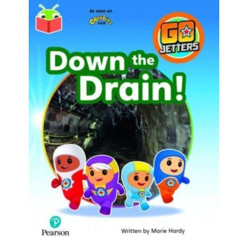 Bug Club Independent Phase 3 Unit 11: Go Jetters: Down The Drain