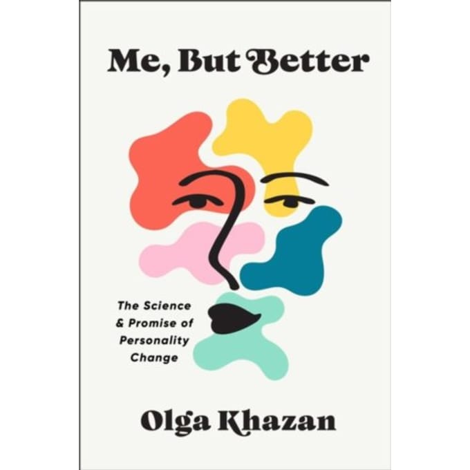 Me, But Better - Olga Khazan