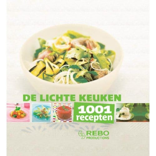 De Lichte Keuken - 1001 Recepten - Solveig Darrigo