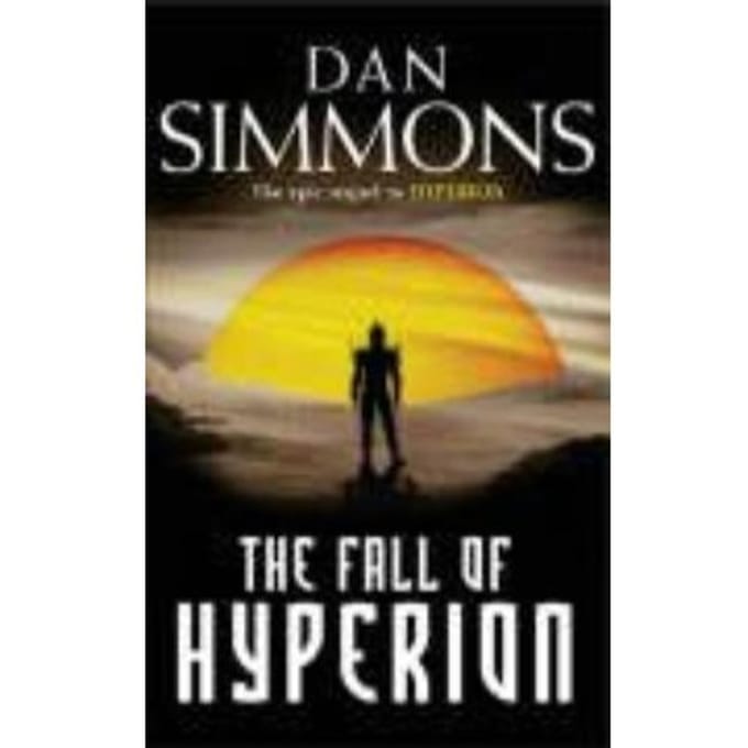 The Fall Of Hyperion - Dan Simmons