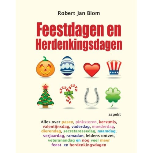 Feestdagen En Herdenkingsdagen - Robert Jan Blom