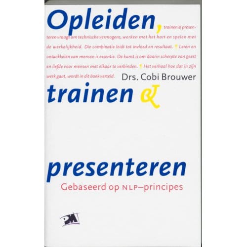 Opleiden, Trainen En Presenteren - Pm-Reeks - Cora Brouwer
