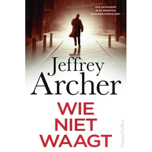 Wie Niet Waagt - William Warwick - Jeffrey Archer