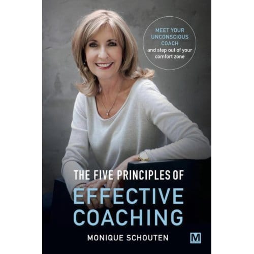 The Five Principles Of Effective Coaching - Monique Schouten