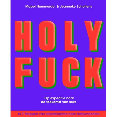 Holy Fuck - Mabel Nummerdor