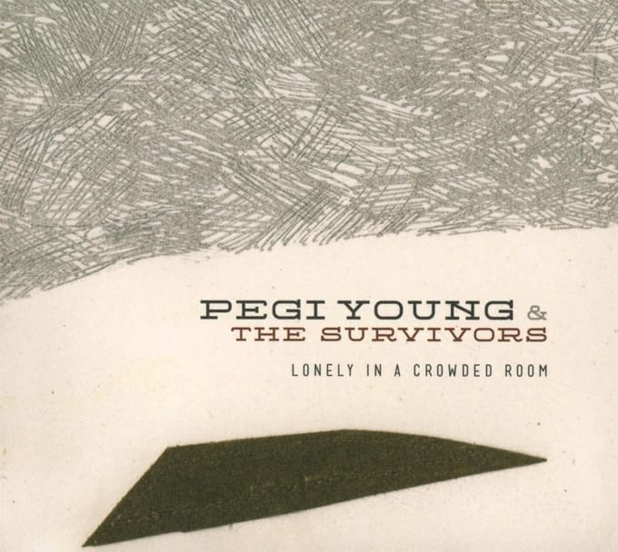 Lonely In A Crowded Room - Pegi Young & The Survivors