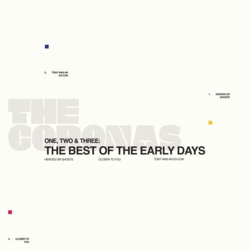 One, Two & Three: The Best Of The Early Days - The Coronas