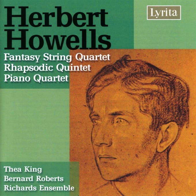Thea King, Richards Piano Quartet, Richards Ensemble - Howells: Quartet In A Minor; Fantasy String Quartet; Rhapsodic Quintet (CD) (Remastered)