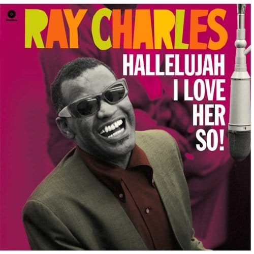 Hallelujah I Love Her So! - Ray Charles