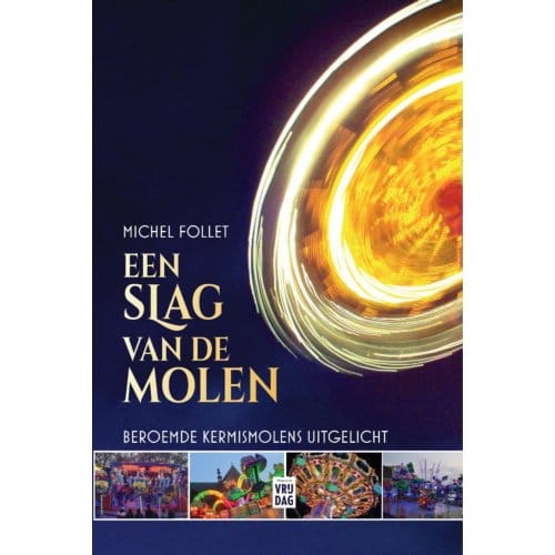 Een Slag Van De Molen - Michel Follet