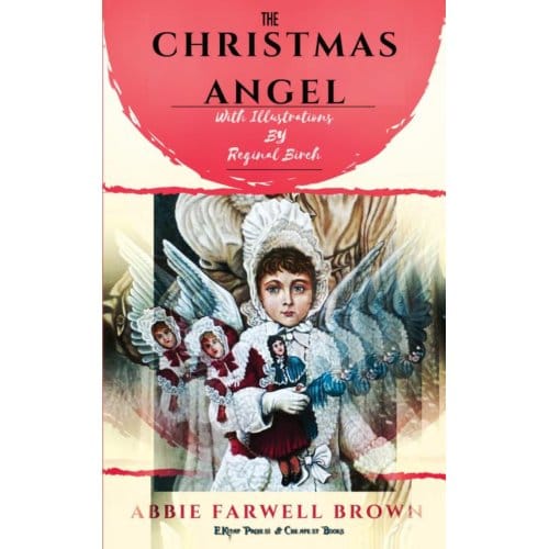 The Christmas Angel - Abbie Farwell Brown