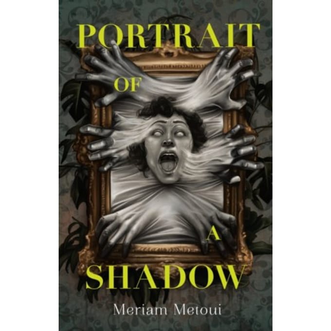 Portrait Of A Shadow - Metoui, Meriam