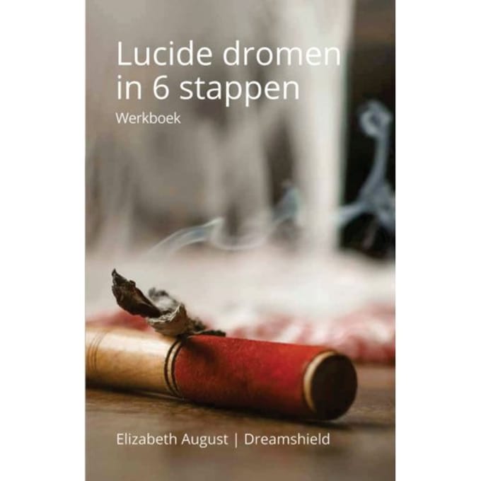 Lucide Dromen In 6 Stappen - Elisabeth August Dreamshield