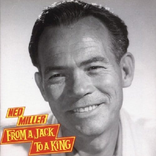 From A Jack To A King - Ned Miller