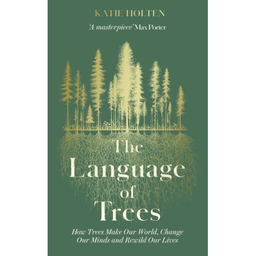 The Language Of Trees - Katie Holten