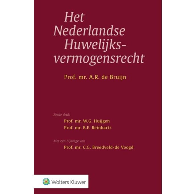 Het Nederlandse Huwelijksvermogensrecht - A.R. de Bruijn