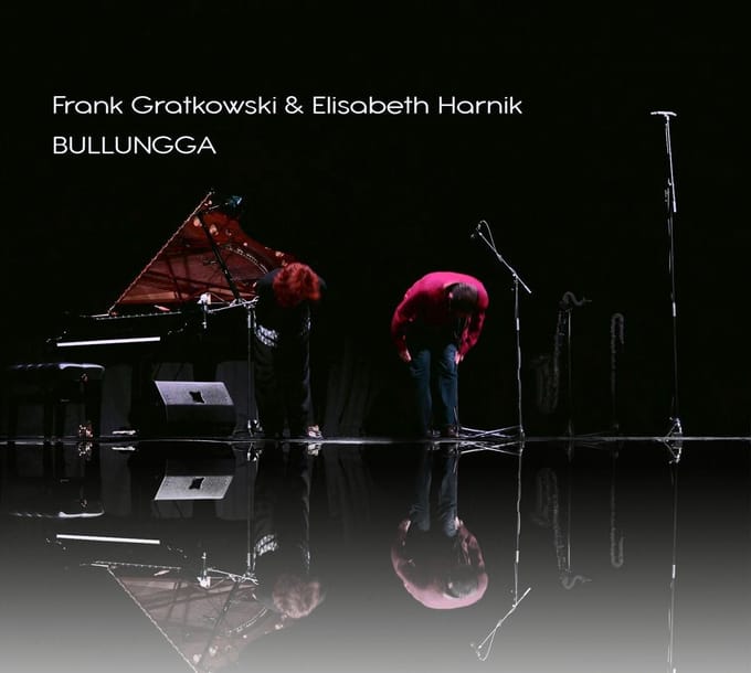 Frank Gratkowski & Elisabeth Harnik - Bullungga (CD)