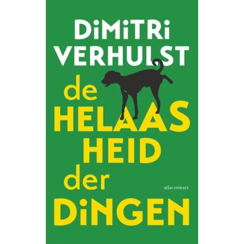 De Helaasheid Der Dingen - Dimitri Verhulst