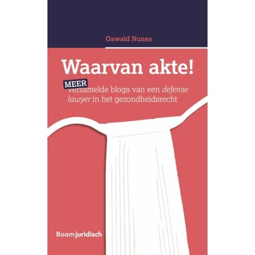 Waarvan Akte! - Oswald Nunes