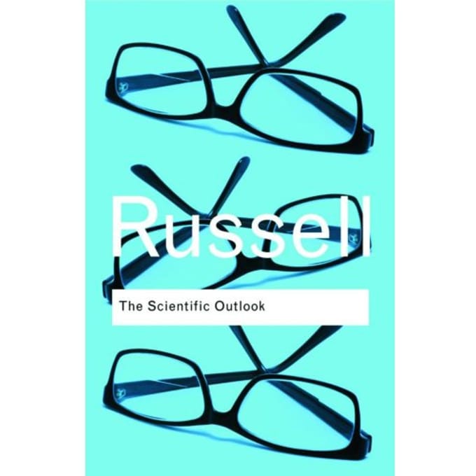 The Scientific Outlook - Routledge Classics - Russell, Bertrand
