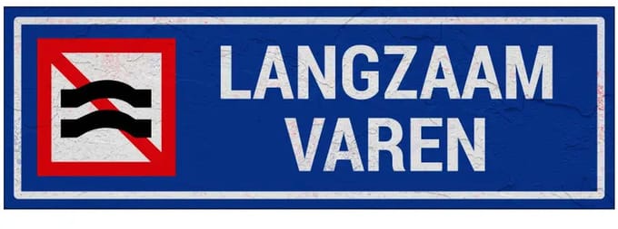 Langzaam varen bord | Sign Again materiaal | 30 x 10 cm