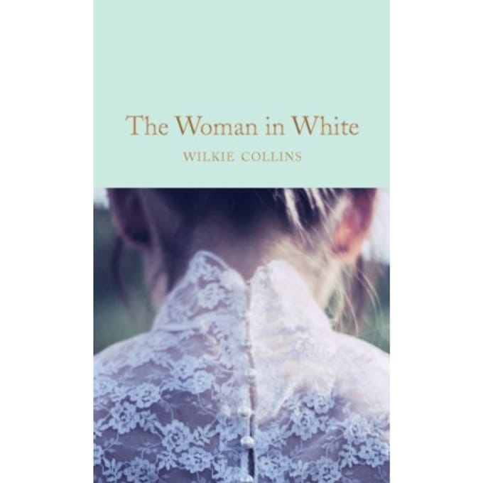 The Woman In White - Macmillan Collector's Library - Wilkie Collins