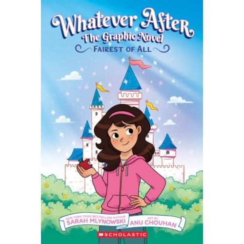 Whatever After #1: Fairest Of All - Whatever After - Sarah Mlynowski