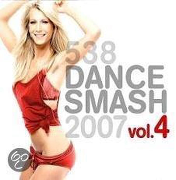 538 Dance Smash 2007 Vol. 4