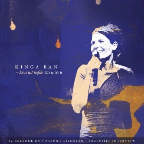 Kinga Bán - Live Uit Liefde (CD | DVD)