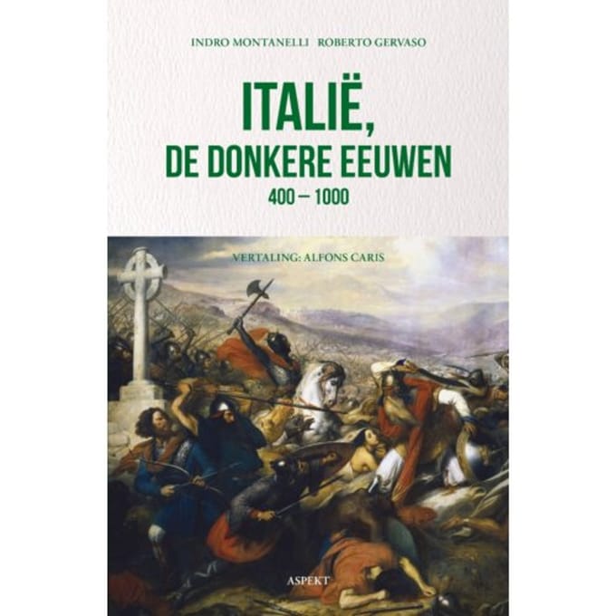 Italië, De Donkere Eeuwen 400 - 1000 - Indro Montanelli