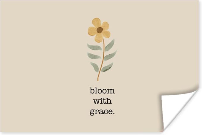 Poster Spreuken - Bloom with grace - Quotes - 90x60 cm