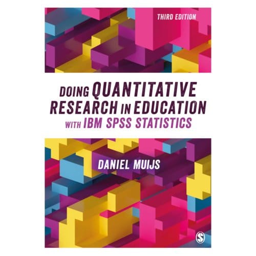 Doing Quantitative Research In Education With Ibm Spss Statistics - Muijs