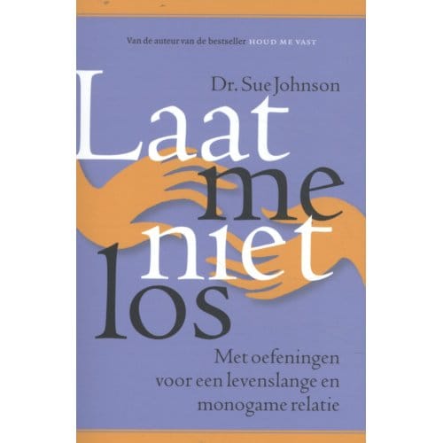 Laat Me Niet Los - Sue Johnson