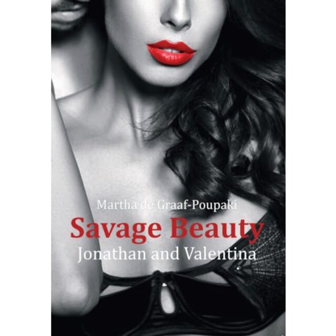 Savage Beauty - Savage Beauty - Martha de Graaf-Poupaki