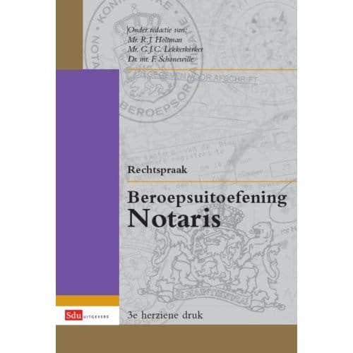 Rechtspraak Beroepsuitoefening Notaris - Sdu-Rechtspraakreeks