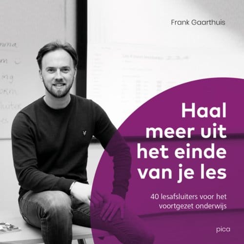 Haal Meer Uit Het Einde Van Je Les - Frank Gaarthuis