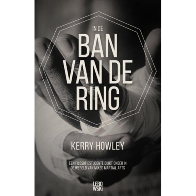 In De Ban Van De Ring - Kerry Howley