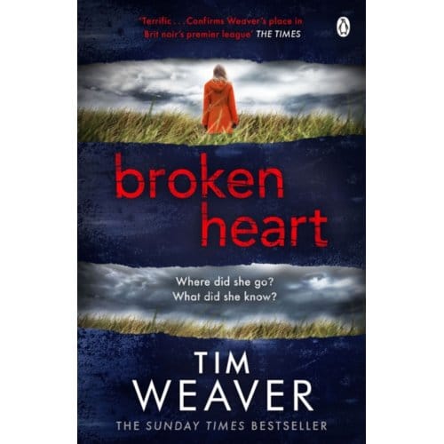 Broken Heart - David Raker Missing Persons - Tim Weaver