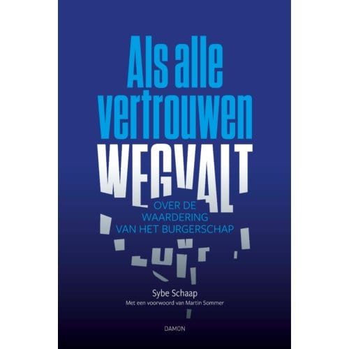 Als Alle Vertrouwen Wegvalt - Sybe Schaap