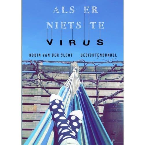 Als Er Niets Te Virus - Robin Van der Sloot