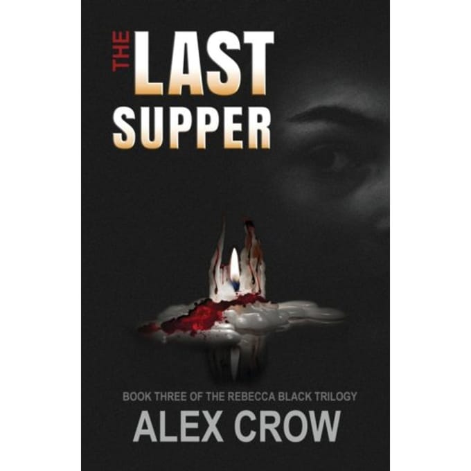 The Last Supper - Alex Crow