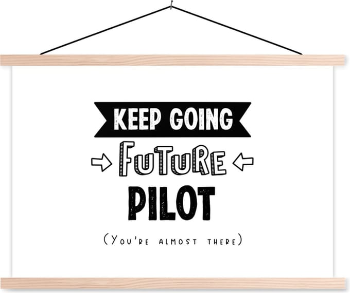 Posterhanger incl. Poster 90x60 cm - Schoolplaat - Piloot - Studie - School - Quotes - Textielposter - Blanke latten
