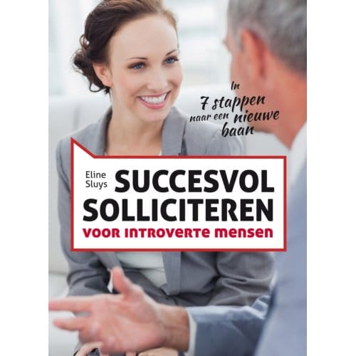 Succesvol Solliciteren Voor Introverte Mensen - Eline Sluys